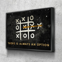 Wall Art for Entrepreneurs featuring a tic-tac-toe grid with the text 'There is Always an Option'.