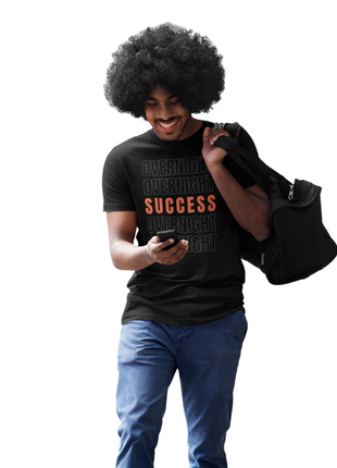 Overnight Success Is a Myth T-Shirt – Built for the Hustlers