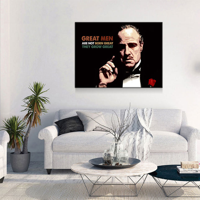 Great Men Are Not Born Great Canvas Wall Art. Godfather Quote