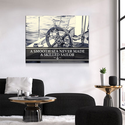 Smooth Sea Never Made A Skilled Sailor Framed Wall Art, Motivational Decor