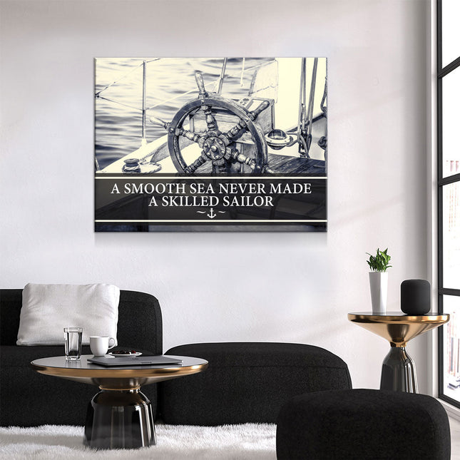 Smooth Sea Never Made A Skilled Sailor Framed Wall Art, Motivational Decor