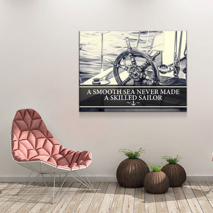 Smooth Sea Never Made A Skilled Sailor Framed Wall Art, Motivational Decor
