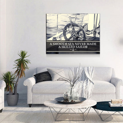 Smooth Sea Never Made A Skilled Sailor Framed Wall Art, Motivational Decor