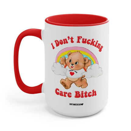 I Don't Fucking Care Bitch Lolly The Bear Mug