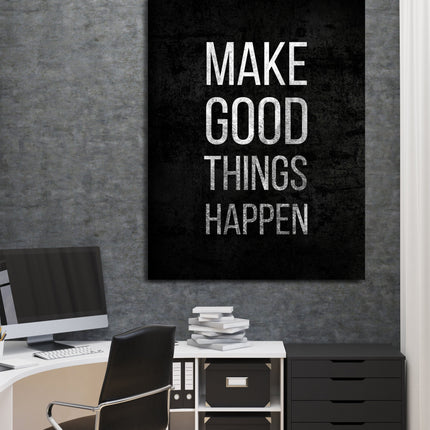 Make Good Things Happen Canvas Wall Art, Motivational Decor, Office Decor, Success Quotes, Motivational Quotes