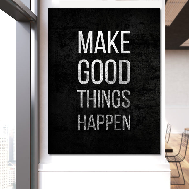 Make Good Things Happen Canvas Wall Art, Motivational Decor, Office Decor, Success Quotes, Motivational Quotes