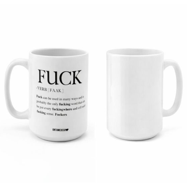 Fuck Definition Mug showcasing bold text and humorous definition on a ceramic coffee cup, perfect for sarcasm lovers.