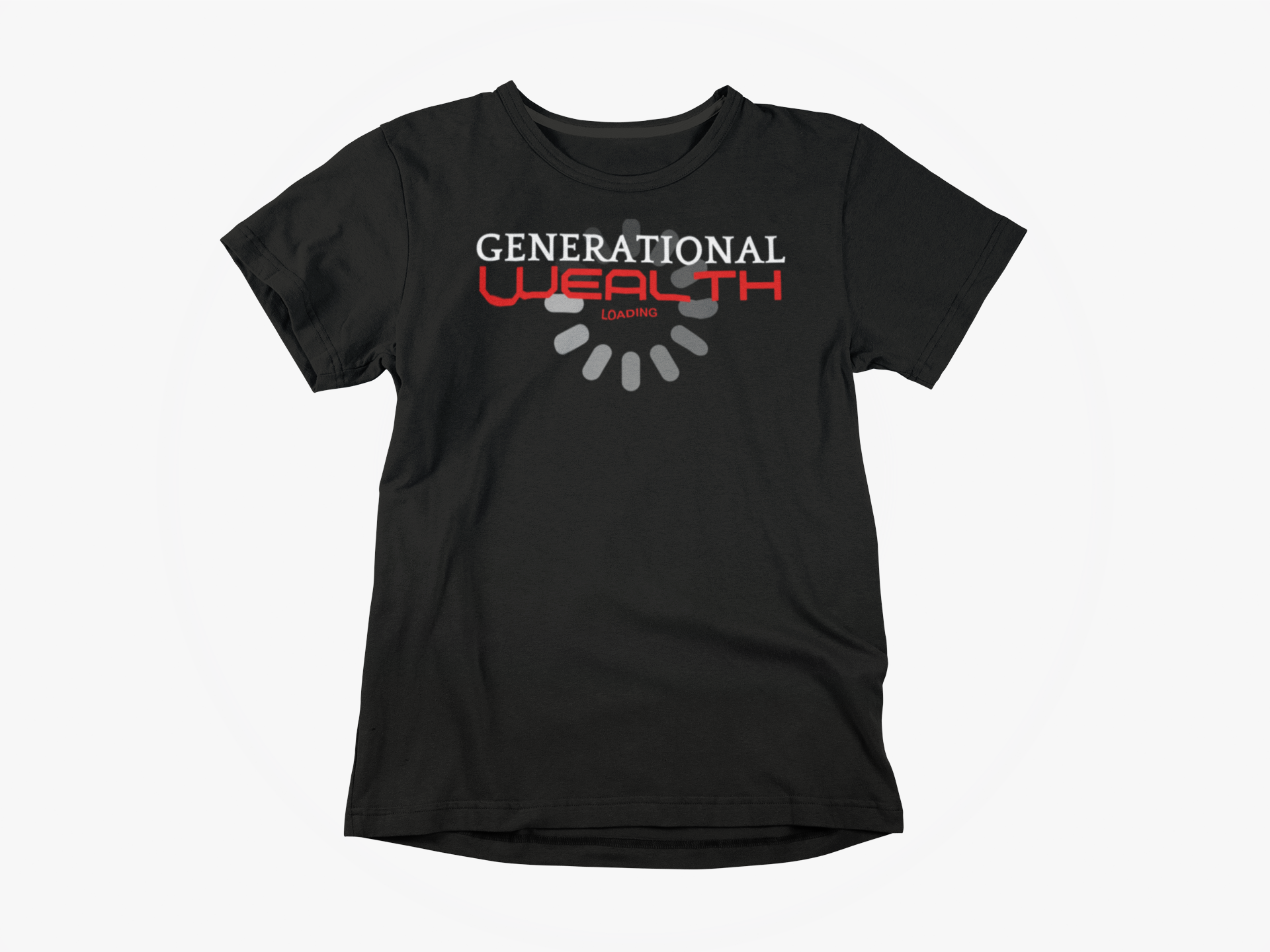 Generational Wealth Loading T-Shirt – Build, Hustle, Legacy