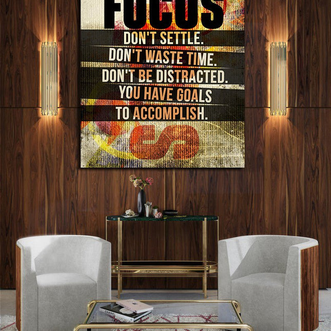 Focus Don't Settle You Have Goals To Accomplish Canvas Wall Art