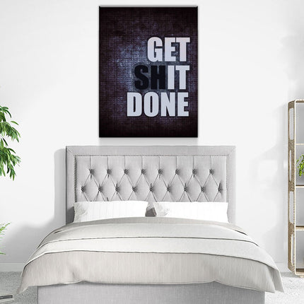 Get It Done Canvas Wall Art Motivational Quote, Get Sh*t Doen Canvas Wall Art