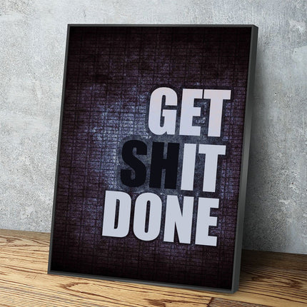 Get It Done Canvas Wall Art Motivational Quote, Get Sh*t Doen Canvas Wall Art
