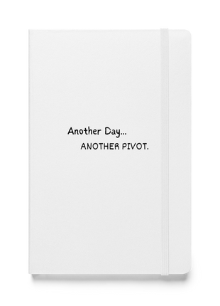 Another Day, Another Pivot Notebook – Agile Journal for Creative Entrepreneurs