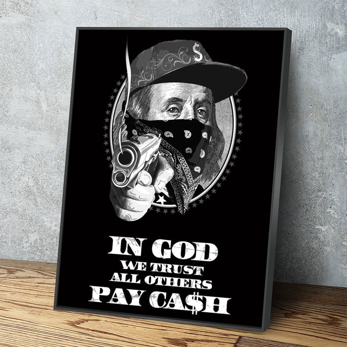 In God We Trust All Others Pay In Ca$h Canvas Wall Art