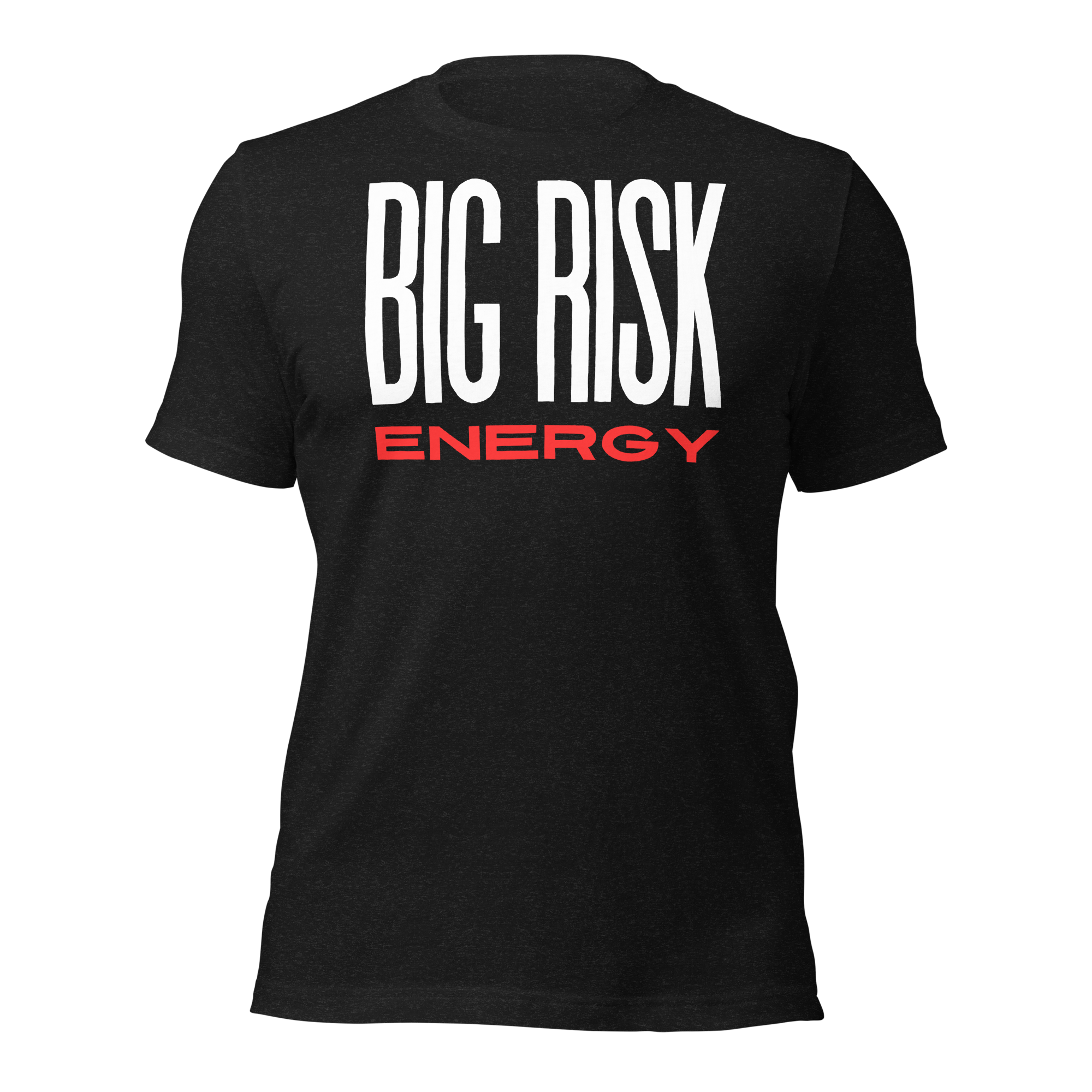 Big Risk Energy T-Shirt – For Entrepreneurs Who Bet on Themselves
