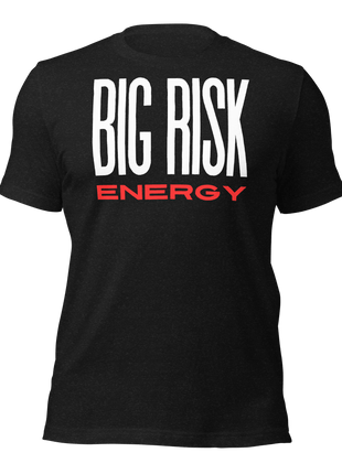 Big Risk Energy T-Shirt for entrepreneurs, featuring bold white and red lettering on a black background.