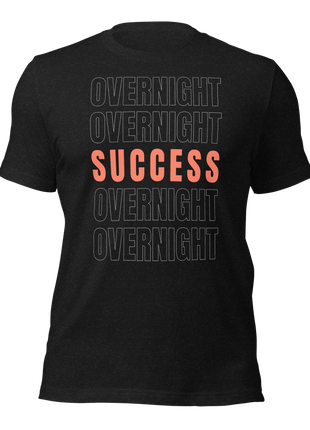 Overnight Success Is a Myth T-Shirt in black, featuring bold text design promoting hard work and perseverance.
