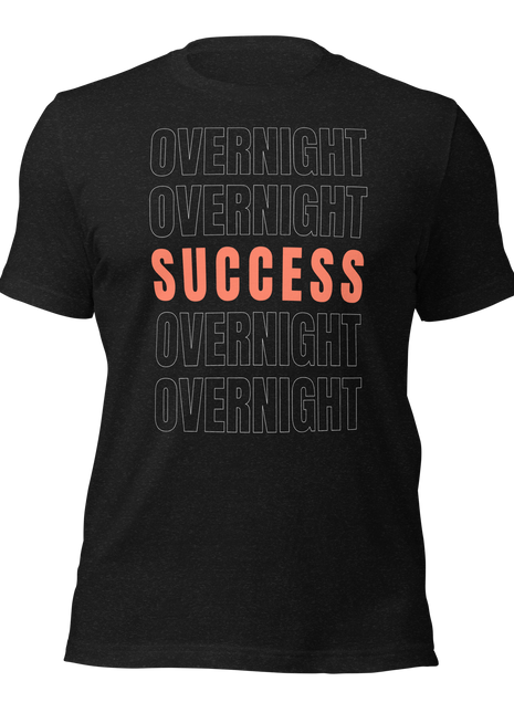 Overnight Success Is a Myth T-Shirt in black, featuring bold text design promoting hard work and perseverance.