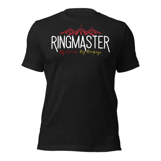 RingMaster T-Shirt – Running the Show, One Chaos at a Time