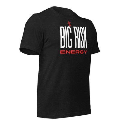 Big Risk Energy T-shirt for Entrepreneurs