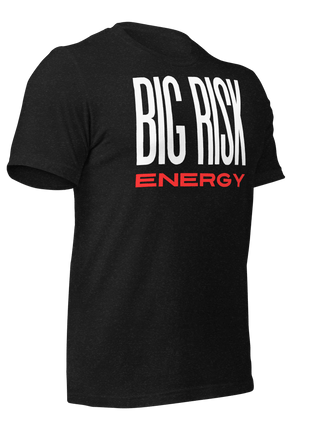 Big Risk Energy T-Shirt in black, promoting a bold mindset for entrepreneurs and risk-takers.