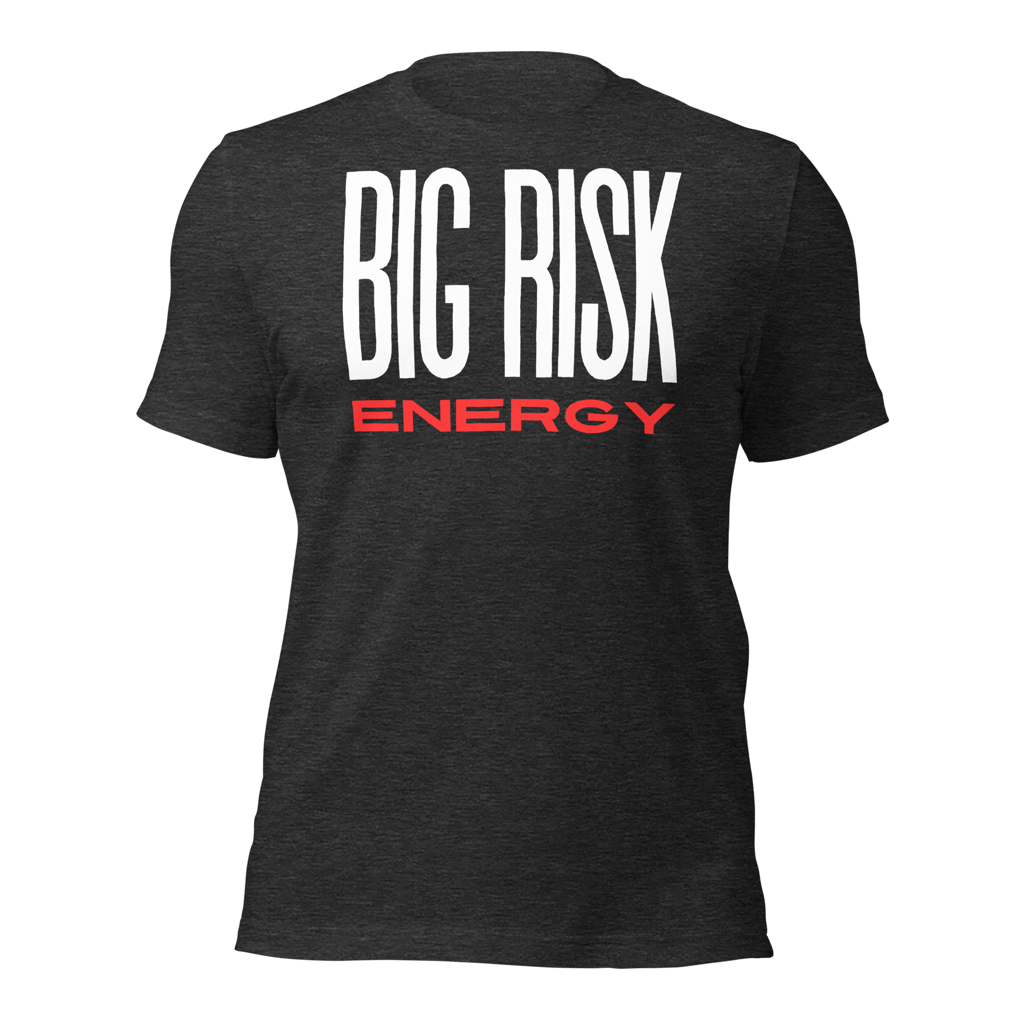 Big Risk Energy T-Shirt – For Entrepreneurs Who Bet on Themselves
