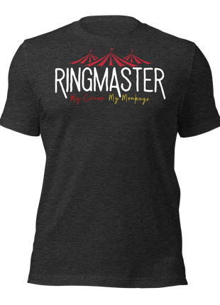 RingMaster T-Shirt for entrepreneurs, featuring bold text and circus design, perfect for showcasing leadership.