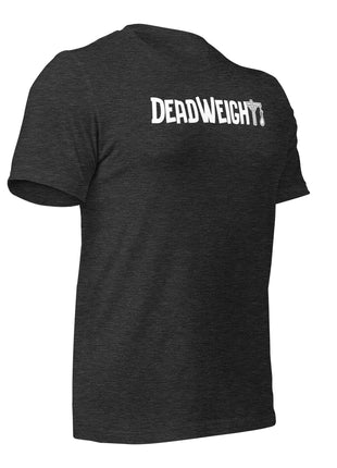 DeadWeight T-Shirt for entrepreneurs, featuring bold text, made from soft cotton, perfect for hustlers and dreamers.