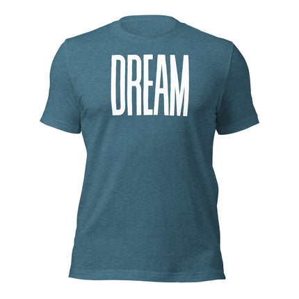 Dream Big T-Shirt – For Visionaries Who Make It Happen in soft blue cotton, showcasing bold 'DREAM' text.
