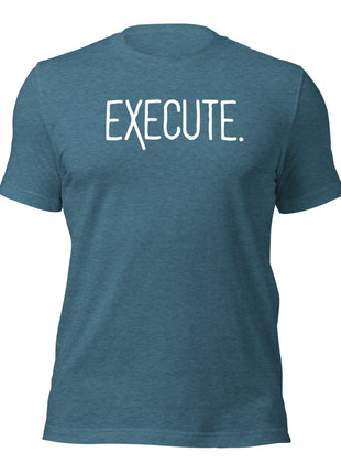 EXECUTE T-Shirt for entrepreneurs, highlighting action over ideas, soft cotton fabric for all-day comfort.
