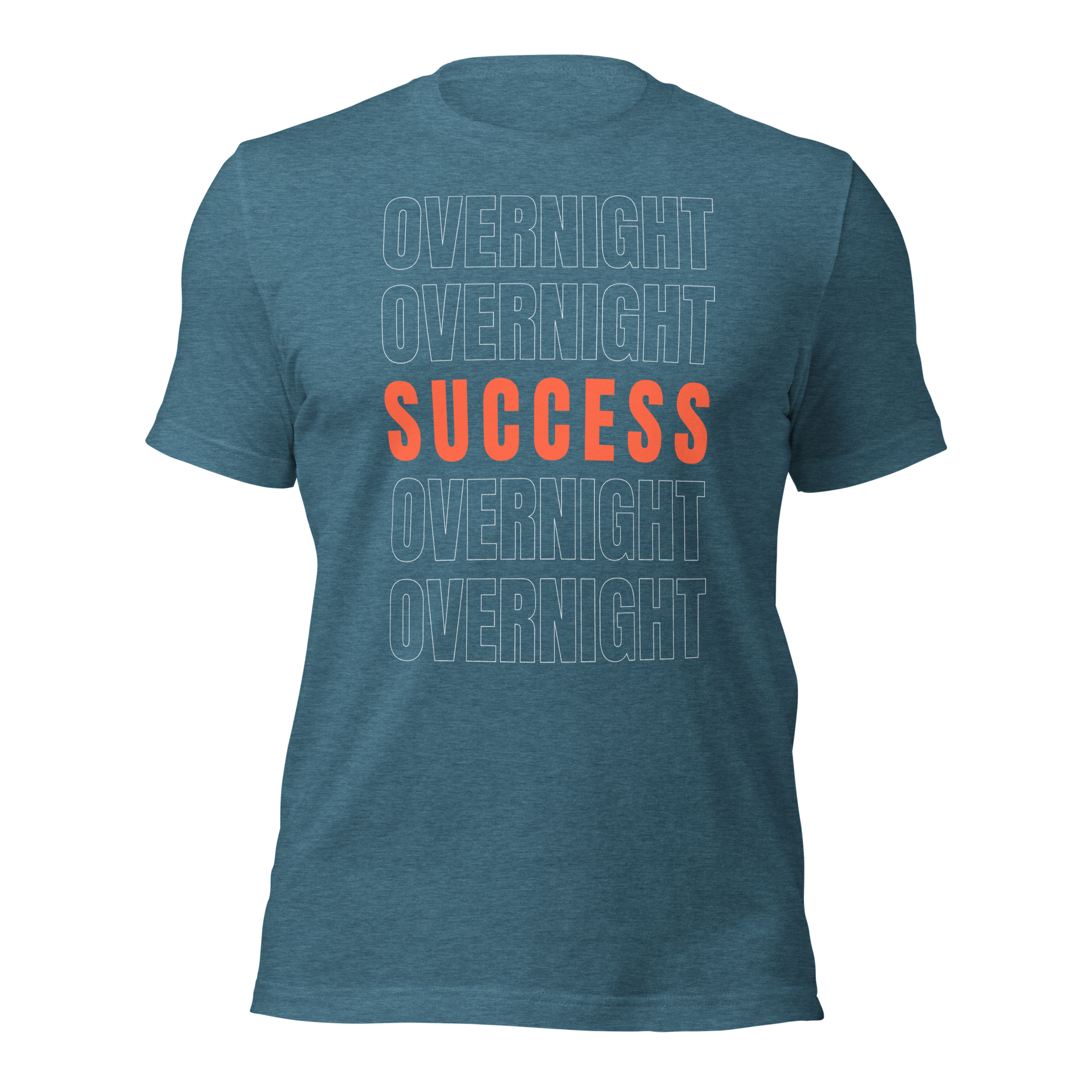 Overnight Success Is a Myth T-Shirt – Built for the Hustlers