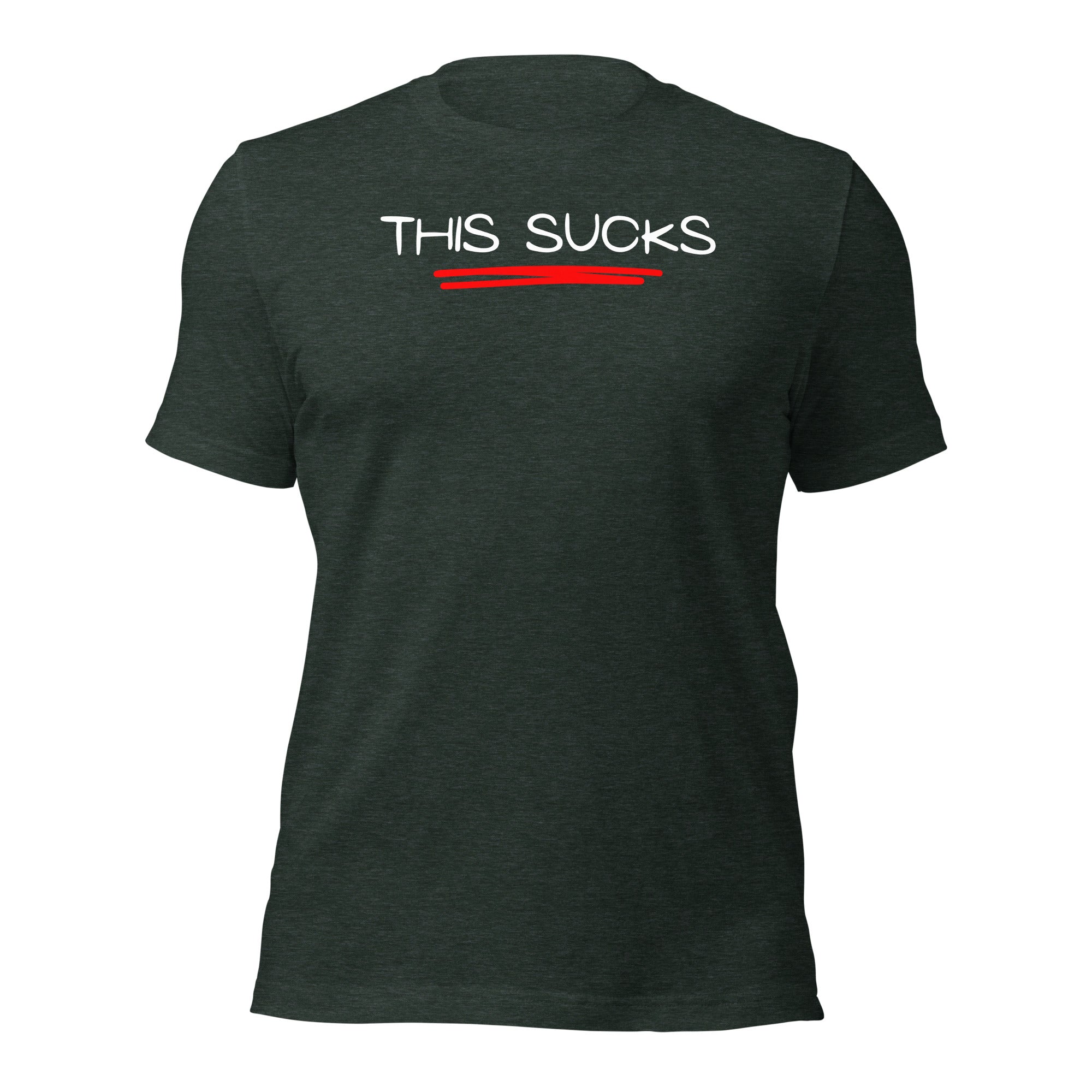 This Sucks T-Shirt – The Honest Entrepreneur’s Uniform