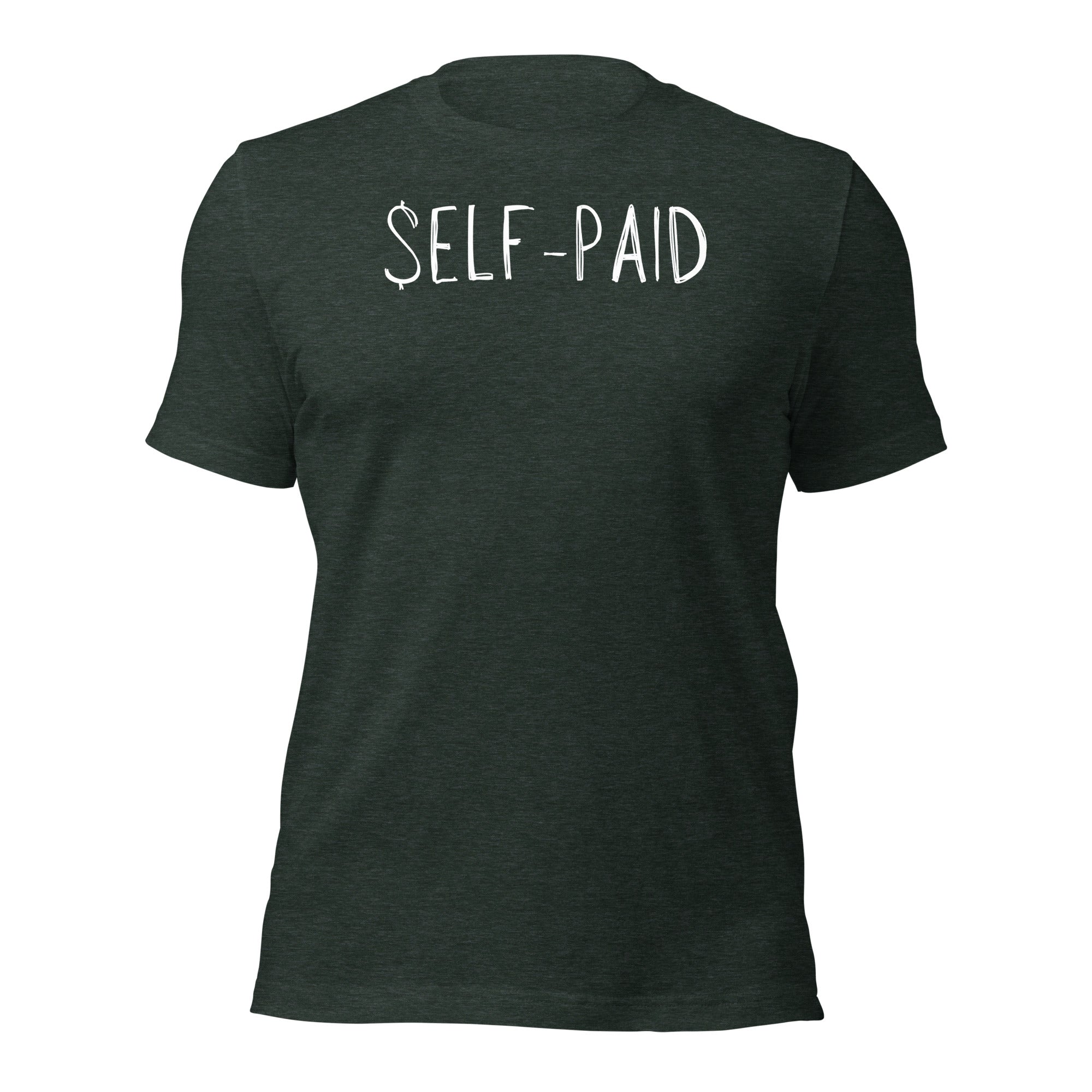 Self-Paid T-Shirt – Built by Hustle, Funded by You