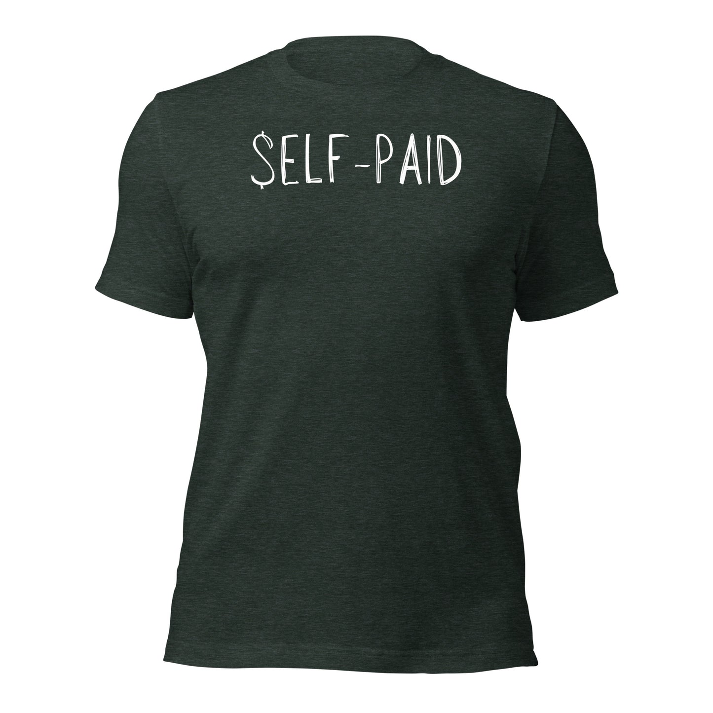 Self-Paid T-Shirt – Built by Hustle, Funded by You