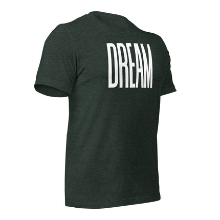 Dream Big T-Shirt – For Visionaries Who Make It Happen, showcasing the back design with the word 'DREAM'.