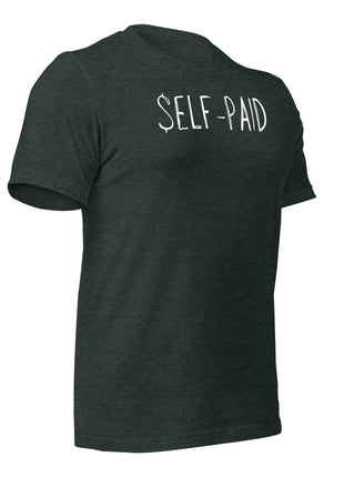 Self-Paid T-Shirt in dark green, stylish entrepreneur apparel for independent hustlers.