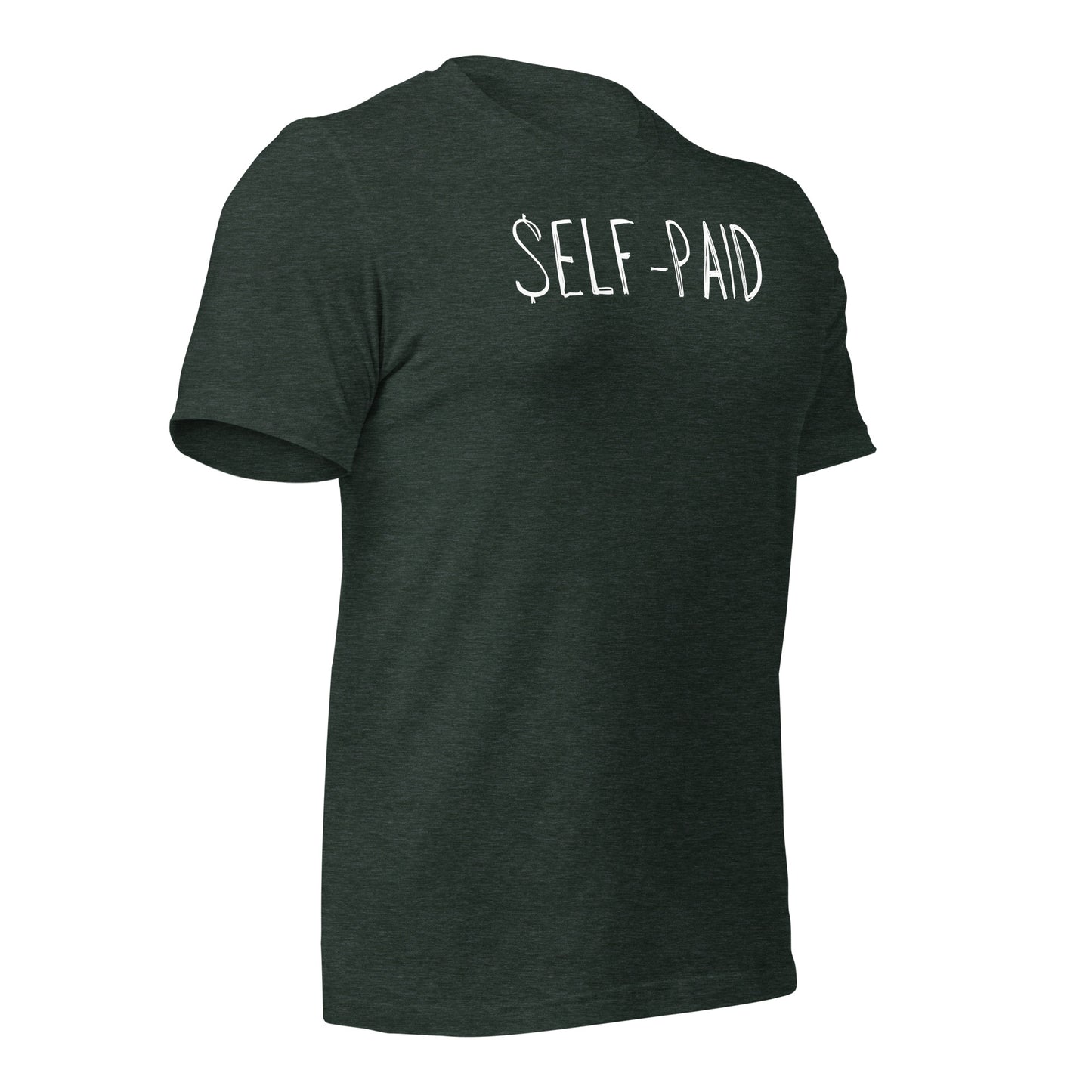 Self-Paid T-Shirt – Built by Hustle, Funded by You