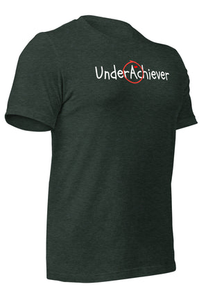 UnderAchiever T-Shirt in dark green, featuring ironic text for those redefining success on their own terms.