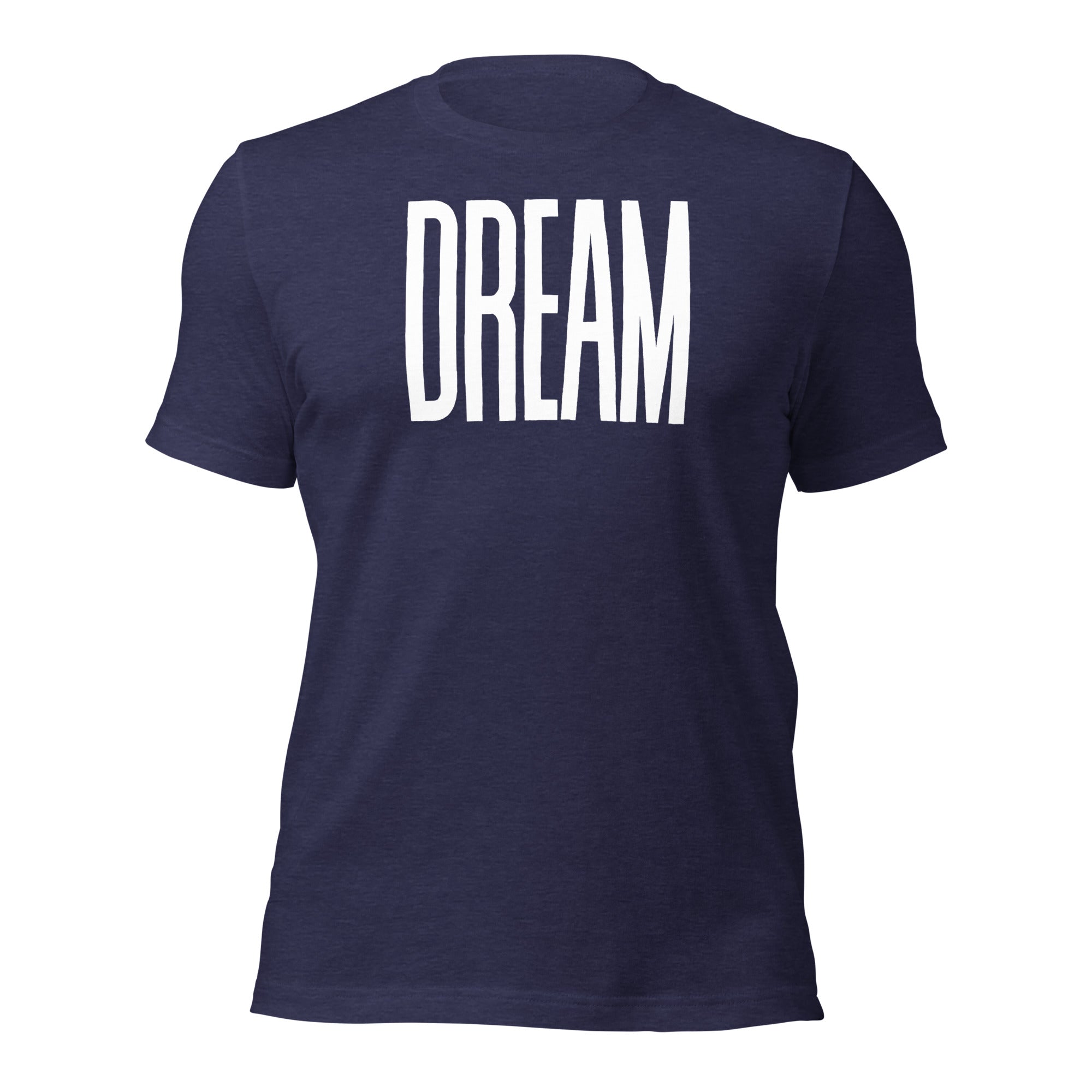 Dream Big T-Shirt – For Visionaries Who Make It Happen
