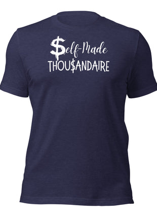 Self-Made Thousandaire T-Shirt in navy blue, designed for driven entrepreneurs to showcase ambition and success.