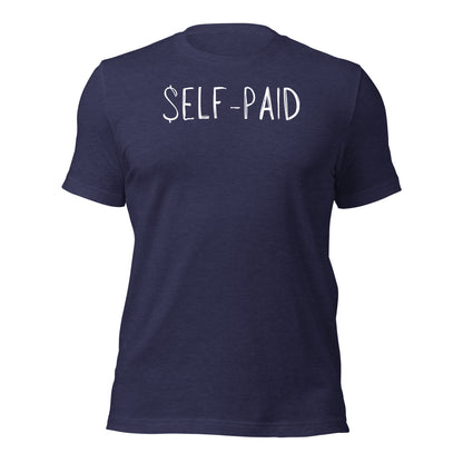 Self-Paid T-Shirt – Built by Hustle, Funded by You