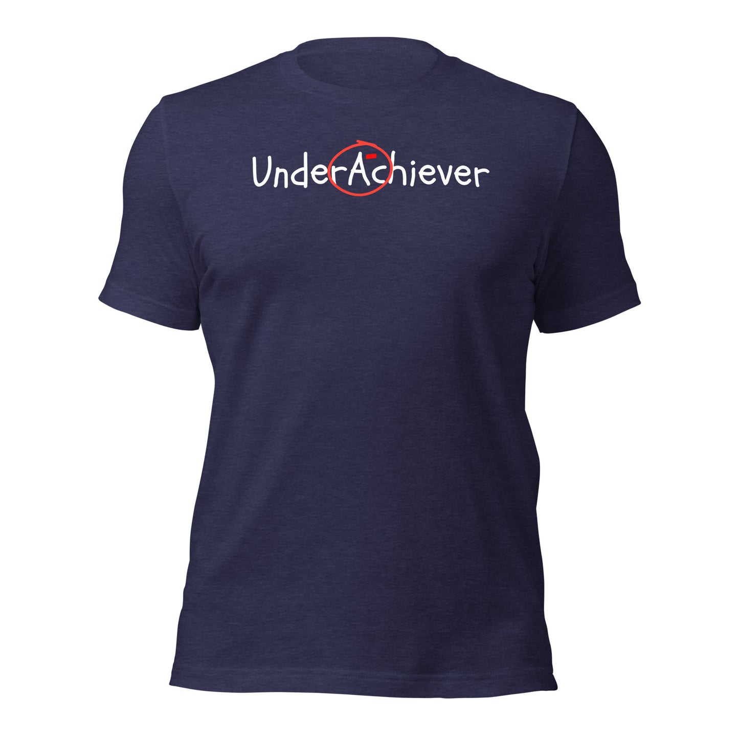 UnderAchiever Irony T-Shirt