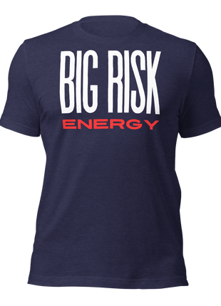 Big Risk Energy T-Shirt for entrepreneurs, bold design in navy blue, promoting fearless decision-making.