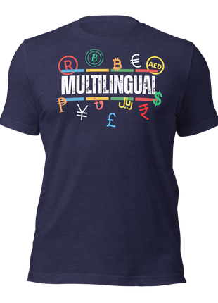 Multilingual Money T-Shirt featuring currency symbols, perfect for global entrepreneurs and digital nomads.