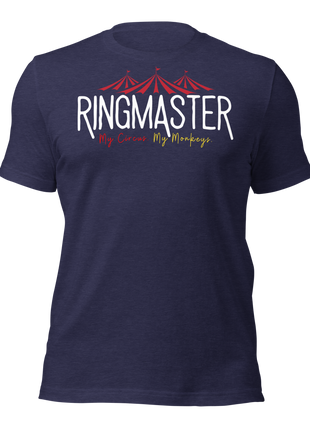 RingMaster T-Shirt for entrepreneurs, featuring circus tent design and playful slogan for business leaders.