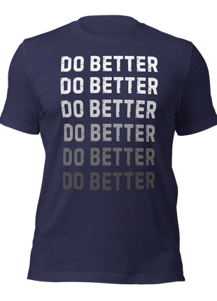 Do Better T-Shirt in navy blue, featuring repeated motivational text for entrepreneurs.