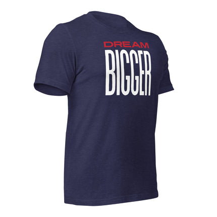 Dream Bigger T-Shirt – Because Playing Small Isn’t an Option, blue tee with bold text design.