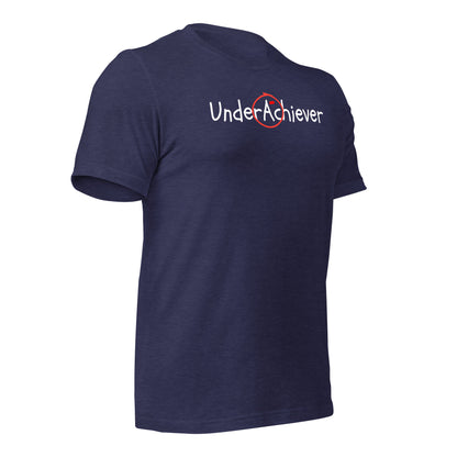 UnderAchiever Irony T-Shirt