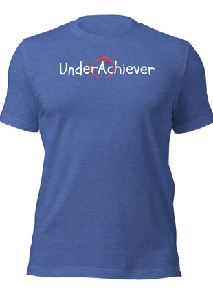 UnderAchiever T-Shirt in blue, promoting irony in success and rejecting hustle culture.