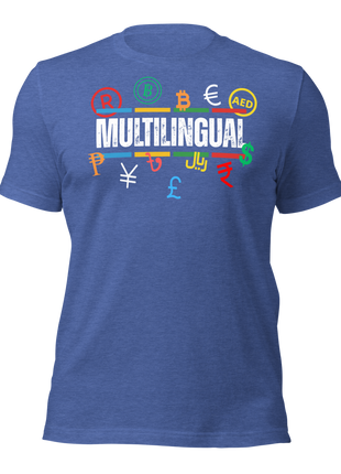 Multilingual Money T-Shirt featuring currency symbols, perfect for global entrepreneurs and digital nomads.