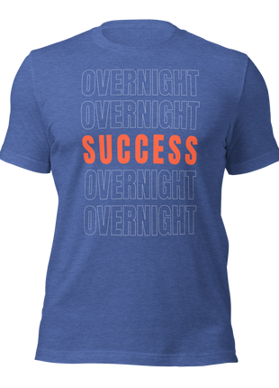 Overnight Success Is a Myth T-Shirt in blue, designed for entrepreneurs and hustlers, emphasizing hard work over instant success.